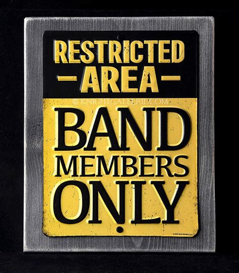 STEEL and WOOD sign: Band Members Only