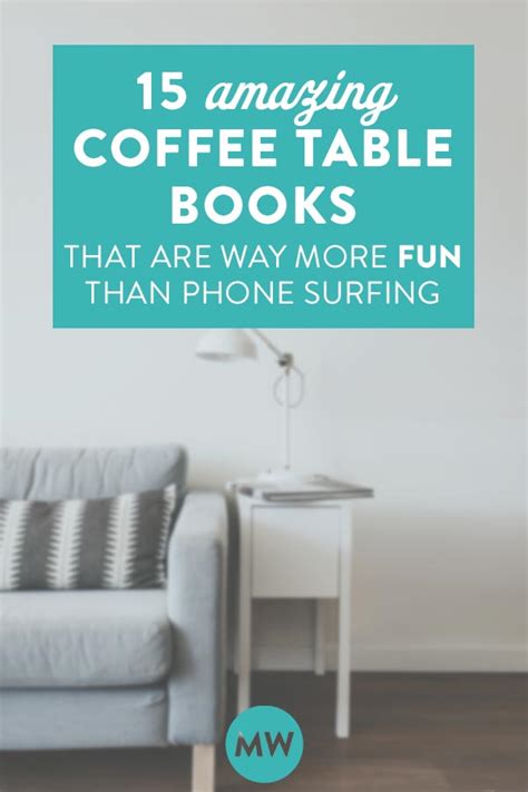 15 Coffee Table Books That Are Better Than Anything You Can Read on Your Phone