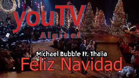 Feliz Navidad. Michael Buble. Ft Thalia. - YouTube