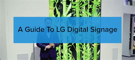 A Guide To LG Digital Signage