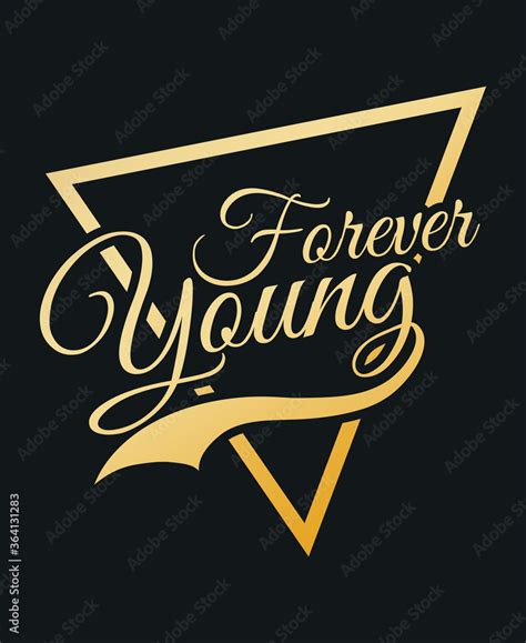 Forever young typography vector t-shirt design,poster. Stock Vector | Adobe Stock