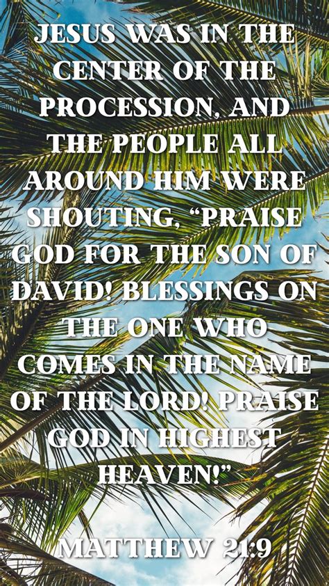 Palm Sunday | Matthew 21:9 | Matthew 21:9, Son of david, Praise god
