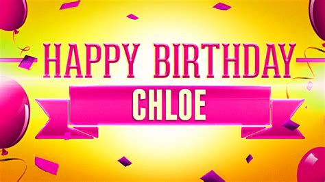 Happy Birthday Chloe - YouTube