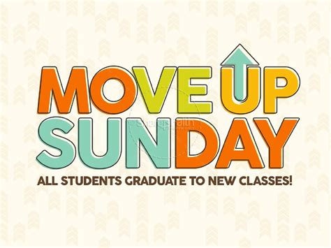 Move Up Sunday Church PowerPoint | Back To School PowerPoints