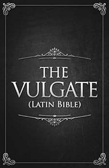 The Vulgate (Latin Bible) eBook : Jerome, Jerome, Jerome: Amazon.co.uk ...