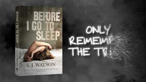 BEFORE I GO TO SLEEP by S.J. WATSON - YouTube