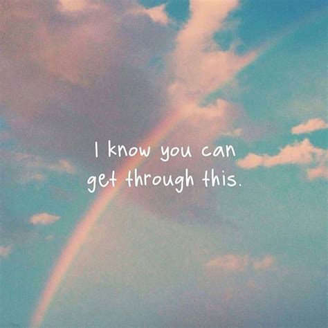 I know you can get through this.. | Inspirational quotes, Positive quotes, Growth quotes