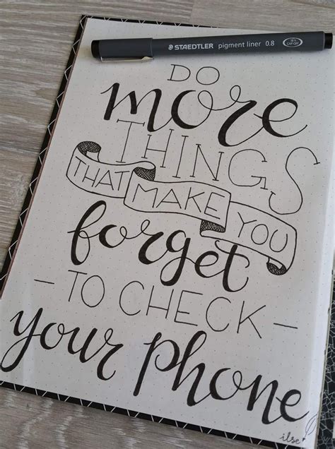 Do more things that make you forget to check your phone! LOVE!!! signage. Hand lettering. | Hand ...