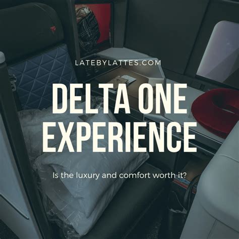 The Delta One Suite Experience: Is It Worth It? — LATE BY LATTES