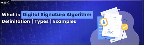 What is Digital Signature Algorithm - Definition | Types | Examples ...