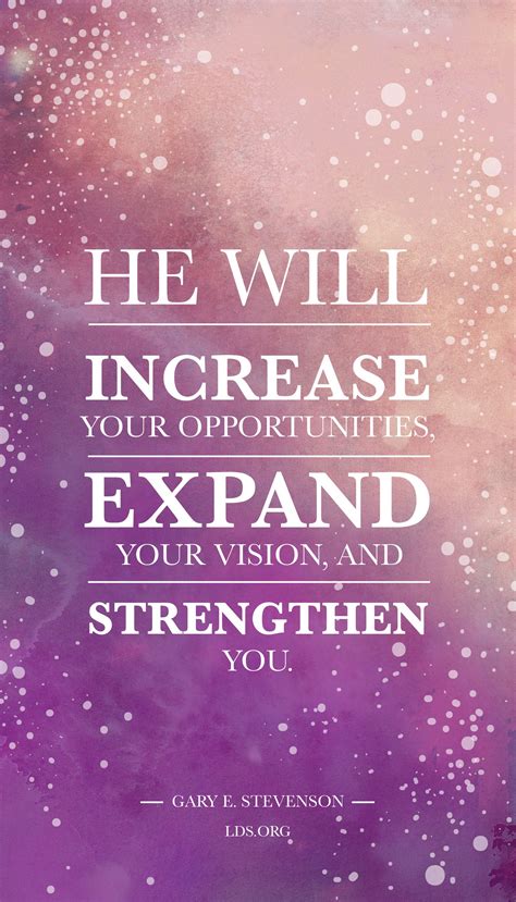 an image with the quote he will increase your opportunity expand your ...