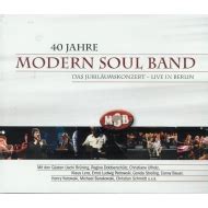 Modern Soul Band - 40 Jahre - Das Jubiläumskonzert - Live in Berlin,