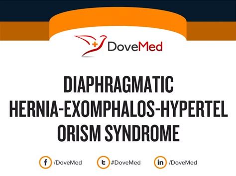 Diaphragmatic Hernia-Exomphalos-Hypertelorism Syndrome - DoveMed