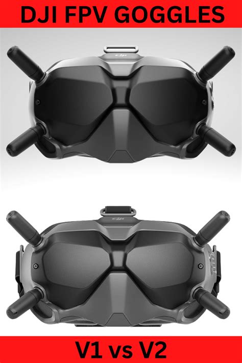 DJI FPV Goggles V1 vs V2 Comparison | Fpv, Dji, Goggles