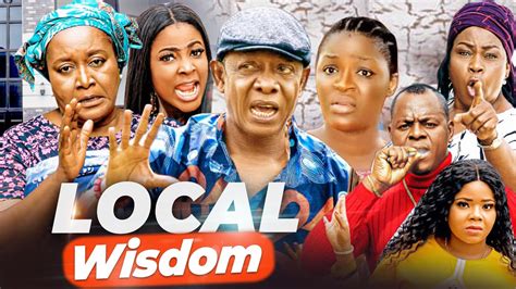 LOCAL WISDOM 1&2 (New 2022 Movie) Nkem Owoh (Osuofia) 2022 Movies Ebele ...