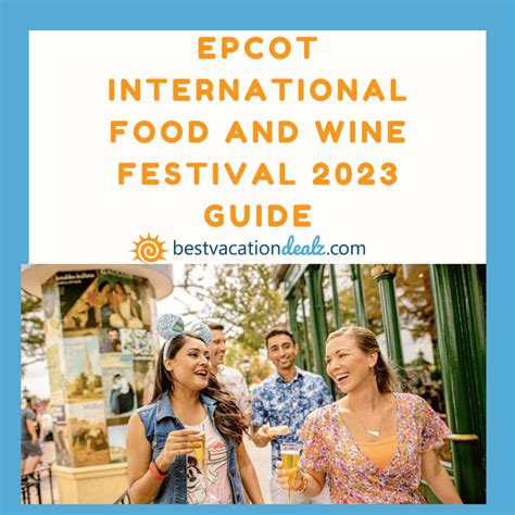 Epcot International Food & Wine Festival 2023 Guide