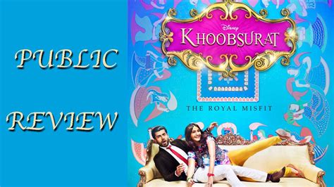 Public Review Of Khoobsurat - YouTube