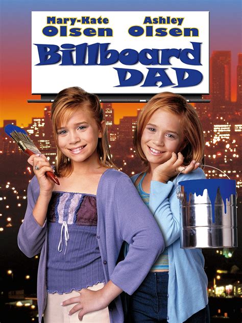 Mary-Kate & Ashley Olsen's Movies Ranked From Best To 'Billboard Dad'