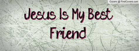 Jesus My Friend Quotes. QuotesGram