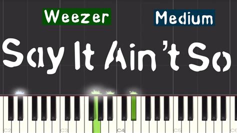 Weezer - Say It Ain’t So Piano Tutorial | Medium - YouTube