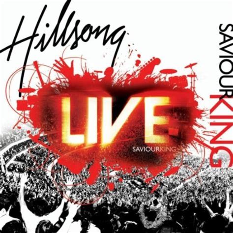 Hillsong Live, "Saviour King" Review