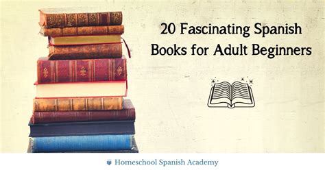 20 Fascinating Spanish Books for Adult Beginners