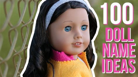 TOP 100 GIRL DOLL NAME IDEAS - YouTube