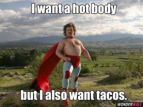 Taco Tuesday meme | Nacho libre, Jack black, Stretchy pants