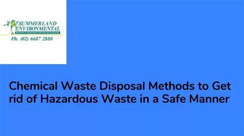 PPT - Chemical Waste Disposal Methods to Get rid of Hazardous Waste in a Safe Manner PowerPoint ...