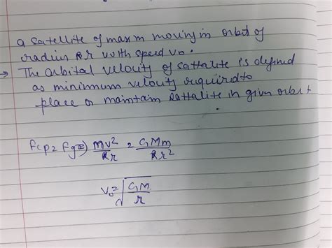 9. Define orbital velocity. Write its value. Derive an equation orbital velocity of a satellite.