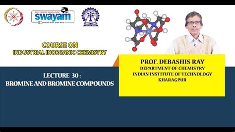 Lecture 30 : Bromine and Bromine Compounds - YouTube