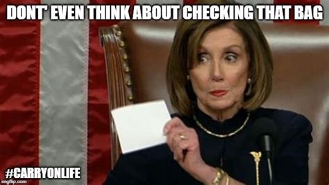 Nancy Pelosi Memes What She Says! (and you'll be ripping up your boarding pass afterwards) - C ...