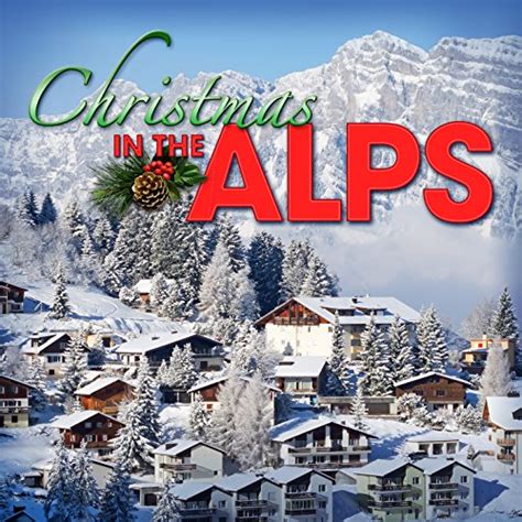 Christmas in the Alps by Various artists on Amazon Music - Amazon.com