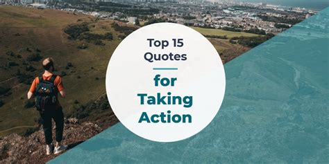 Top 15 Taking Action Quotes | RationalWise