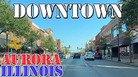 Aurora - Illinois - 4K Downtown Drive - YouTube