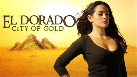 Ver El Dorado: City of Gold por ViX