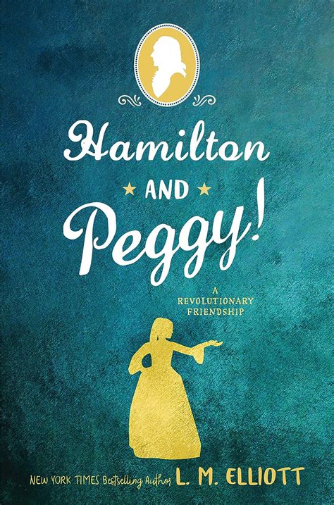 Amazon.com: Hamilton and Peggy!: A Revolutionary Friendship ...