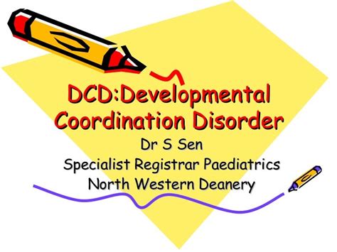 Developmental Coordination Disorder