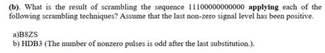 Solved (b). What is the result of scrambling the sequence | Chegg.com