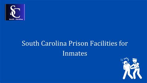 South Carolina Prison Facilities for Inmates