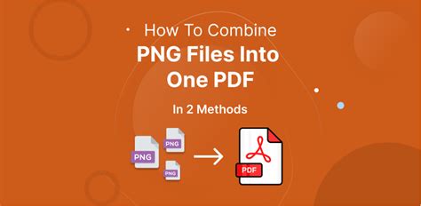 How To Combine PNG Files Into One PDF In 2 Methods - PNGArc