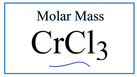 Molar Mass / Molecular Weight of CrCl3: Chromium (III) chloride - YouTube