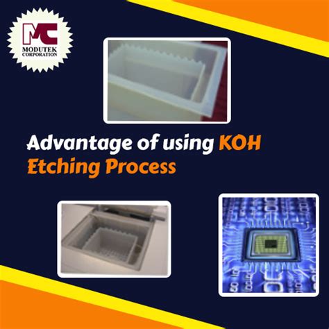 Advantages of Using the KOH Etching Process for Silicon Etching