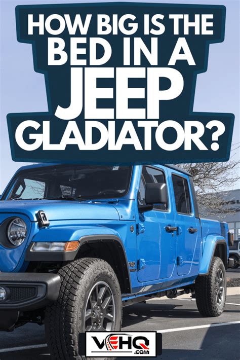 How Big Is The Bed In A Jeep Gladiator?