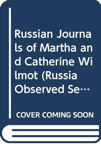 Russian Journals of Martha and Catherine Wilmot by Marchioness of Londonberry | Goodreads