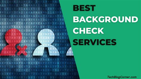 7 Best Background Check Services For Employers - TechBlogCorner