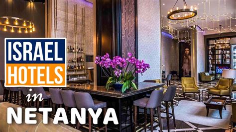 Israel Hotels in Netanya 🇮🇱 | Yohanna Tal - YouTube