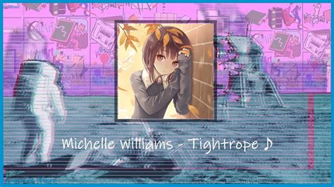 (slowed & pitched)Michelle Williams - Tightrope - YouTube