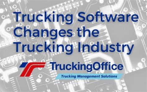 Trucking Software Changes the Trucking Industry | TruckingOffice