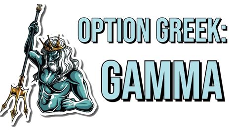 Option Greek - Gamma | What is Gamma? | How to use Gamma Practically? | - YouTube